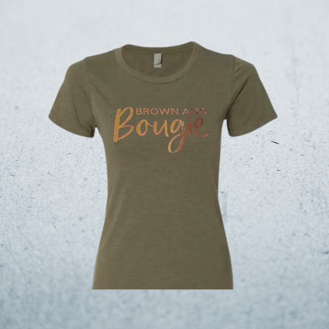 "Brown and Bougie" TShirt