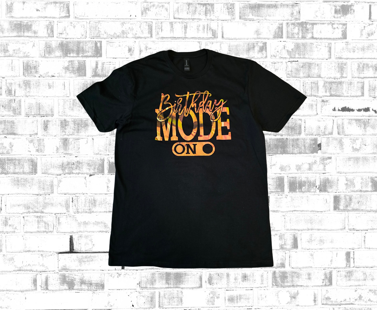 "Birthday Mode On" T-Shirt