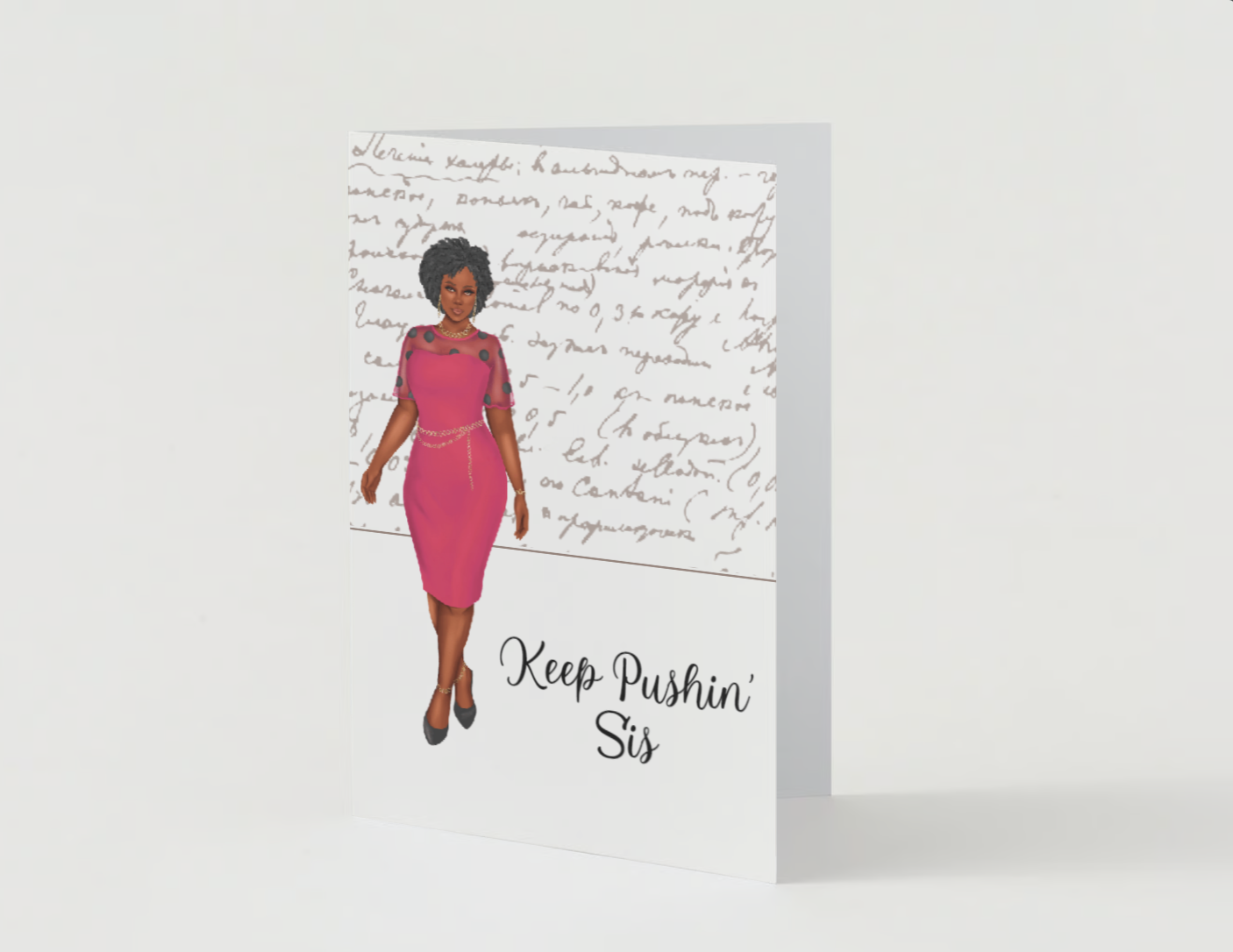 Keep Pushin' Sis Greeting Card