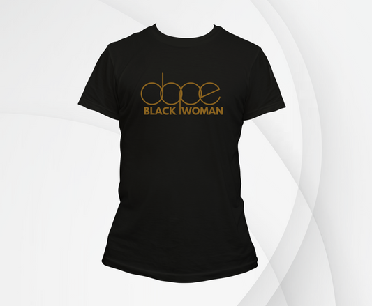 "Dope Black Woman" T-Shirt