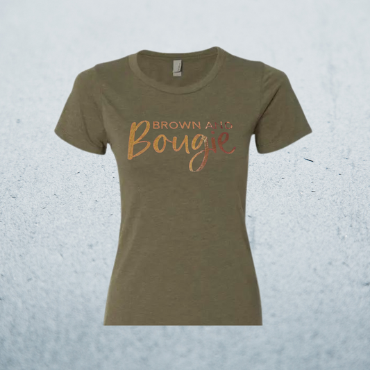 "Brown and Bougie" TShirt